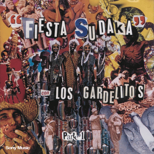 Los Gardelitos : Fiesta Sudaka (Parte 1)